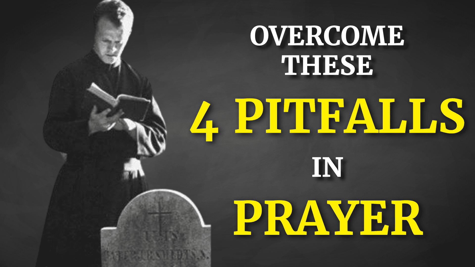 Overcome these 4 Pitfalls Men Face in Prayer