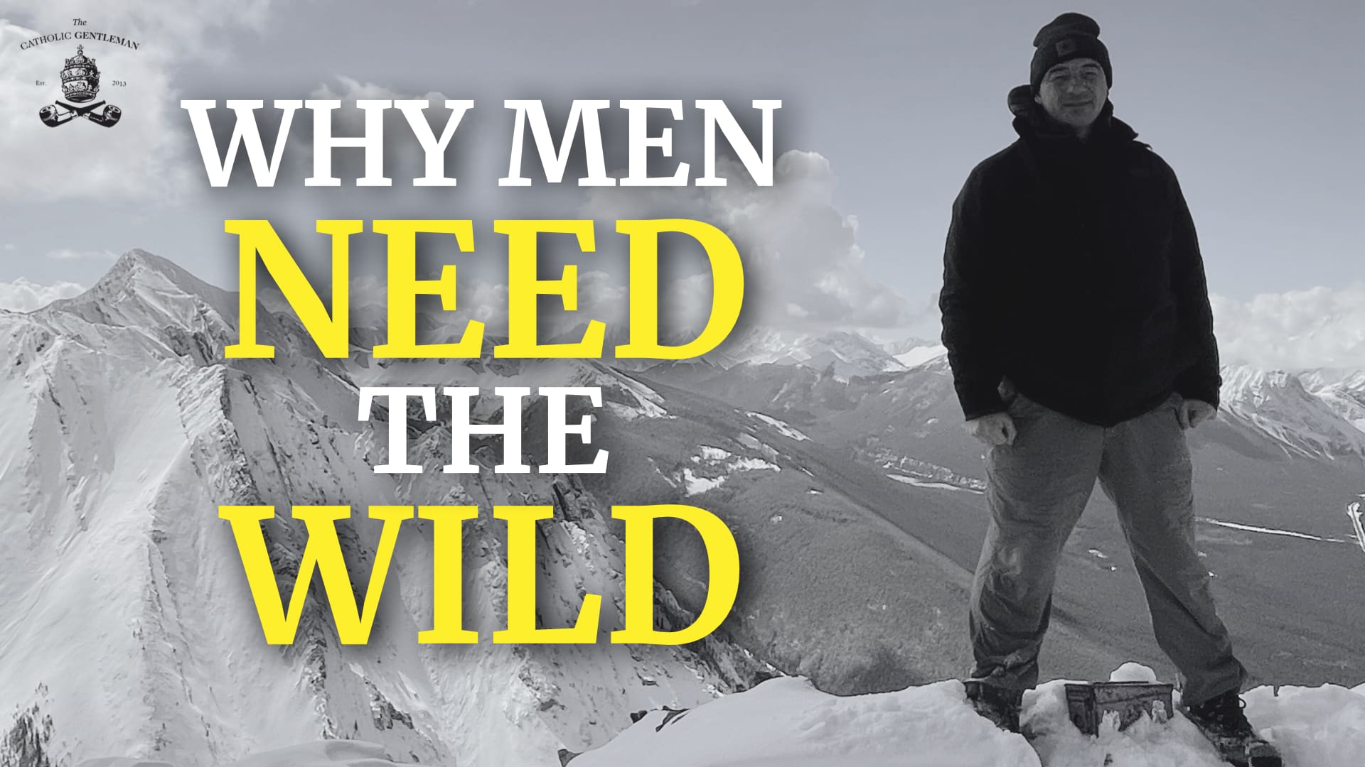 How Men Can Find God and Strength in the Wilderness